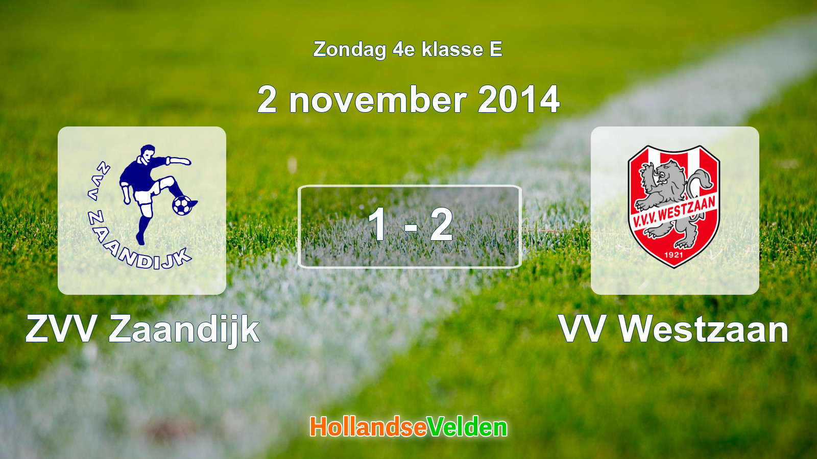 Gespeelde wedstrijd: ZVV Zaandijk - VV Westzaan 1 - 2 (2 november 2014)