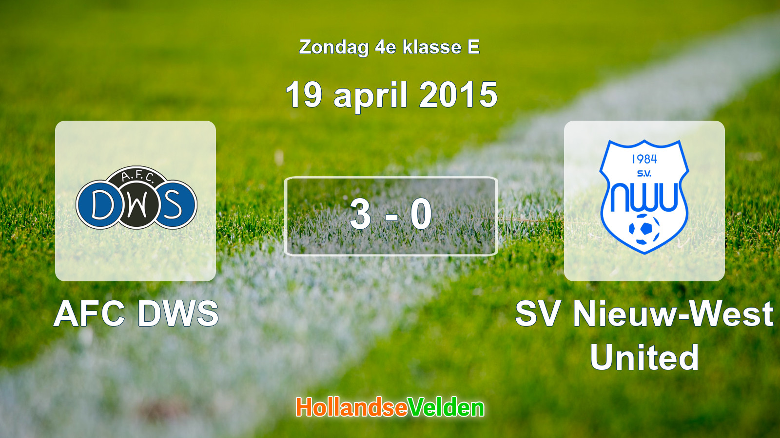 Gespeelde wedstrijd: AFC DWS - SV Nieuw-West United 3 - 0 (19 april 2015)