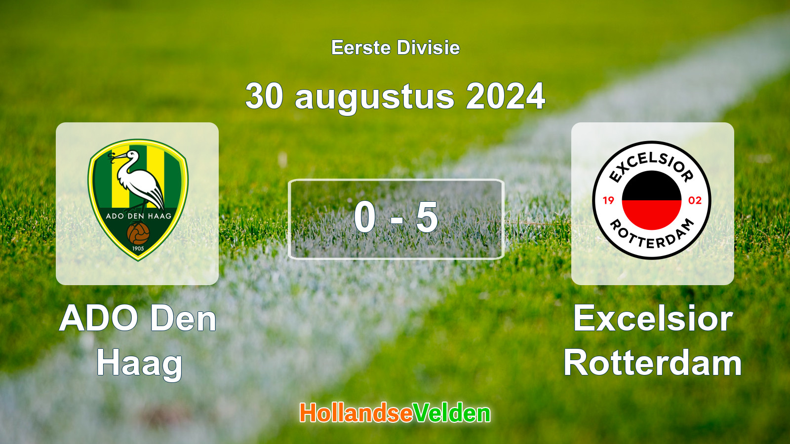 Gespeelde wedstrijd: ADO Den Haag - Excelsior Rotterdam 0 - 5 (30 augustus 2024)