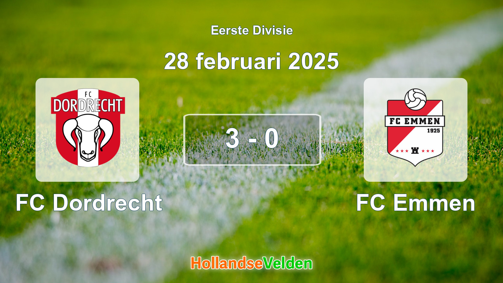 Gespeelde wedstrijd: FC Dordrecht - FC Emmen 3 - 0 (28 februari 2025)