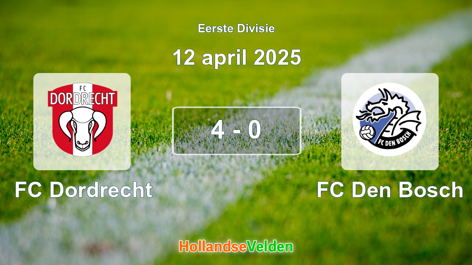 Gespeelde wedstrijd: FC Dordrecht - FC Den Bosch 4 - 0 (12 april 2025)