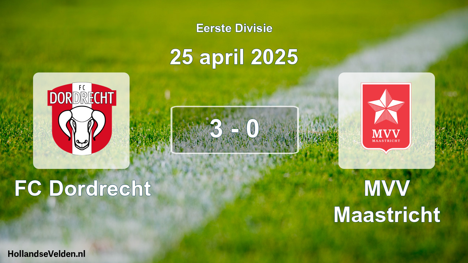 Gespeelde wedstrijd: FC Dordrecht - MVV Maastricht 3 - 0 (25 april 2025)