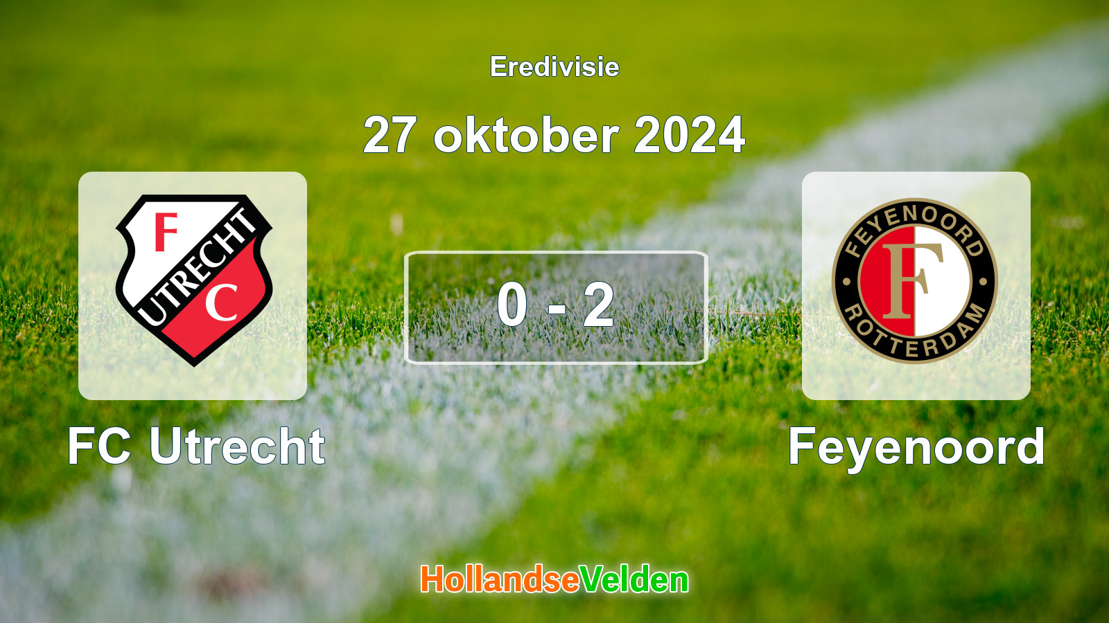 Gespeelde wedstrijd: FC Utrecht - Feyenoord 0 - 2 (27 oktober 2024)