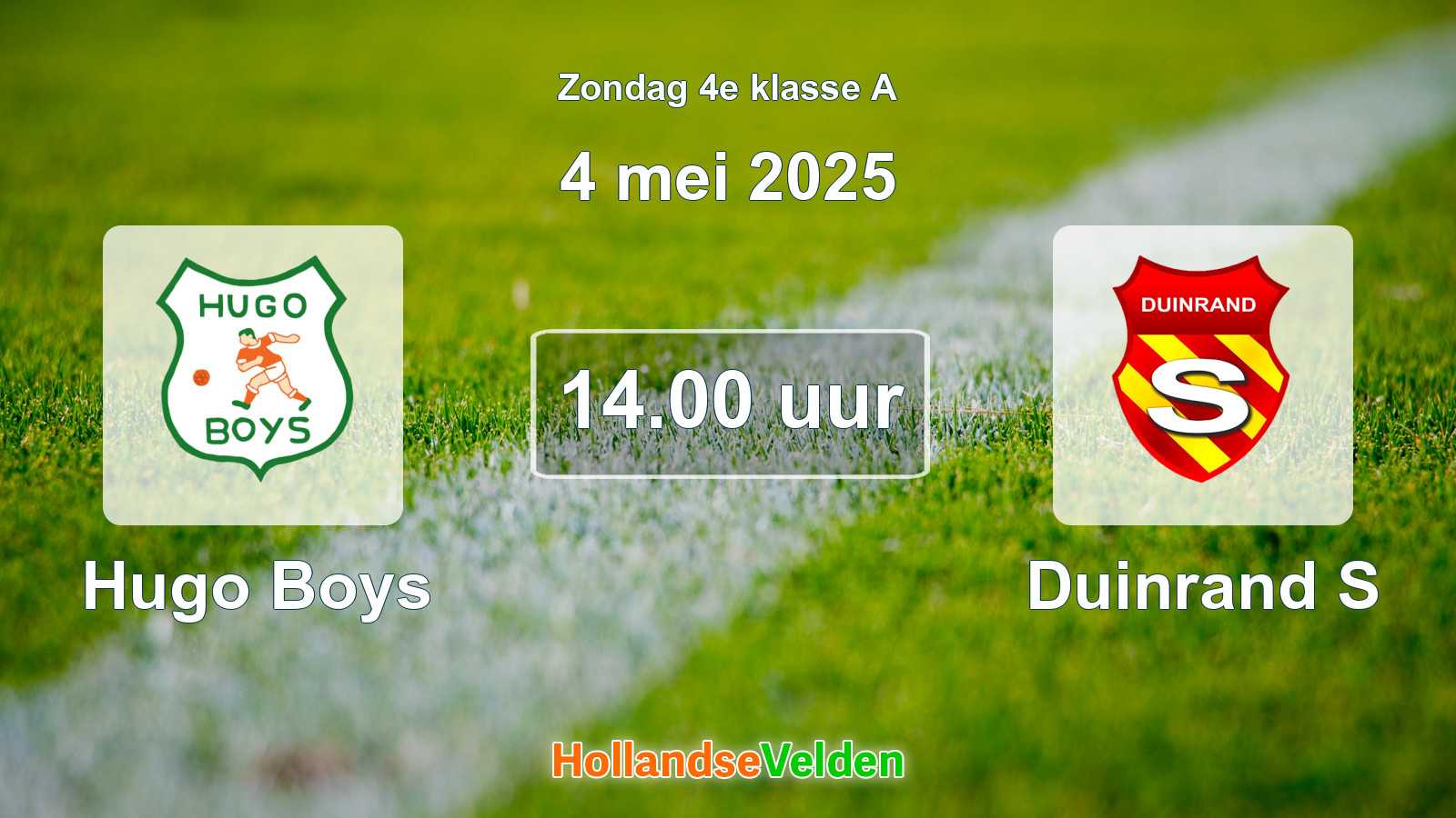 Geplande wedstrijd: Hugo Boys - Duinrand S (4 mei 2025)