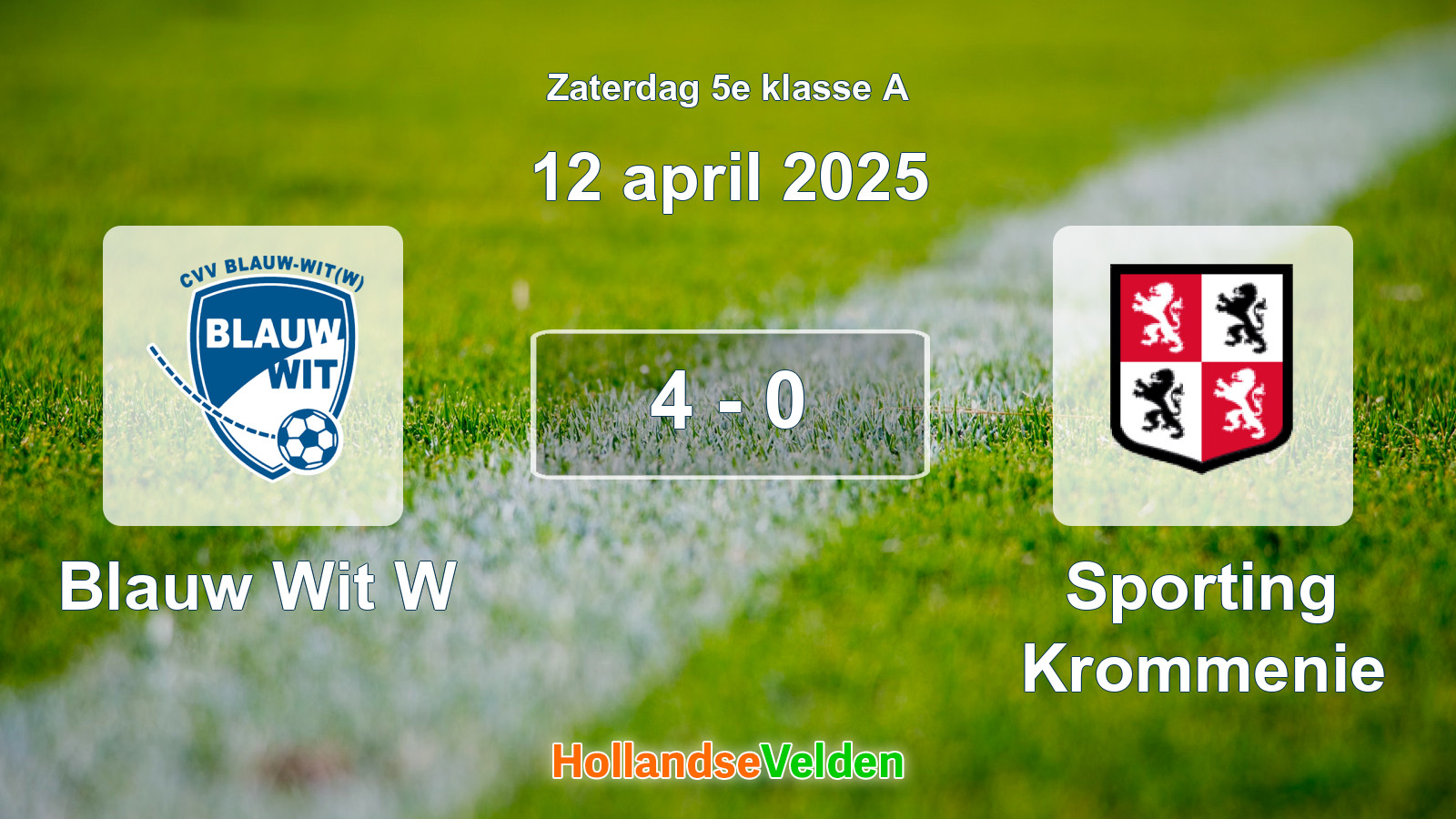 Gespeelde wedstrijd: Blauw Wit W - Sporting Krommenie 4 - 0 (12 april 2025)