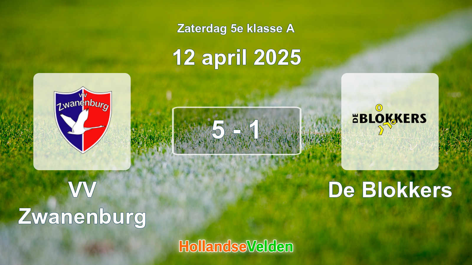 Gespeelde wedstrijd: VV Zwanenburg - De Blokkers 5 - 1 (12 april 2025)