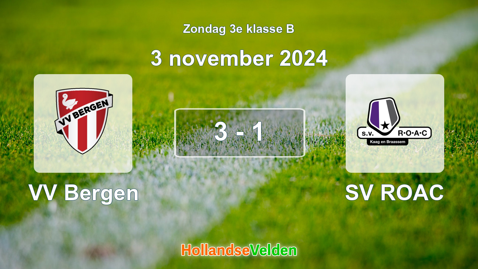 Gespeelde wedstrijd: VV Bergen - SV ROAC 3 - 1 (3 november 2024)