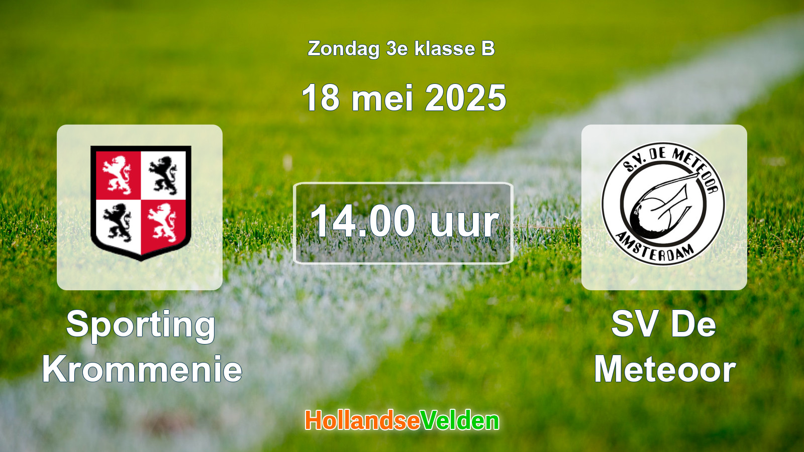 Geplande wedstrijd: Sporting Krommenie - SV De Meteoor (18 mei 2025)
