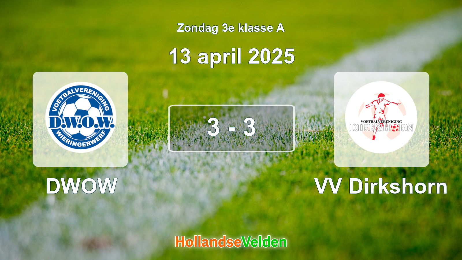 Gespeelde wedstrijd: DWOW - VV Dirkshorn 3 - 3 (13 april 2025)