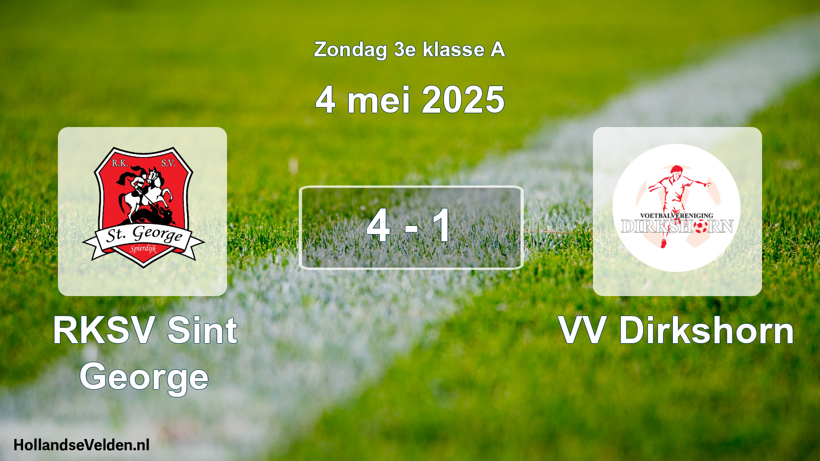 Gespeelde wedstrijd: RKSV Sint George - VV Dirkshorn 4 - 1 (4 mei 2025)