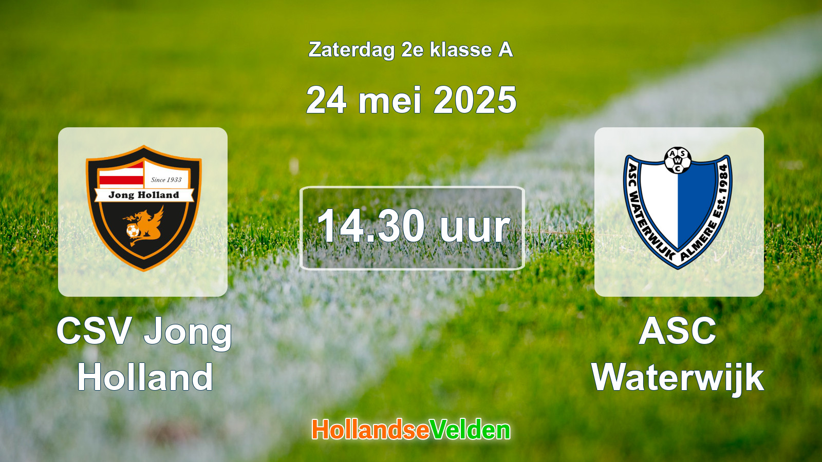 Geplande wedstrijd: CSV Jong Holland - ASC Waterwijk (24 mei 2025)