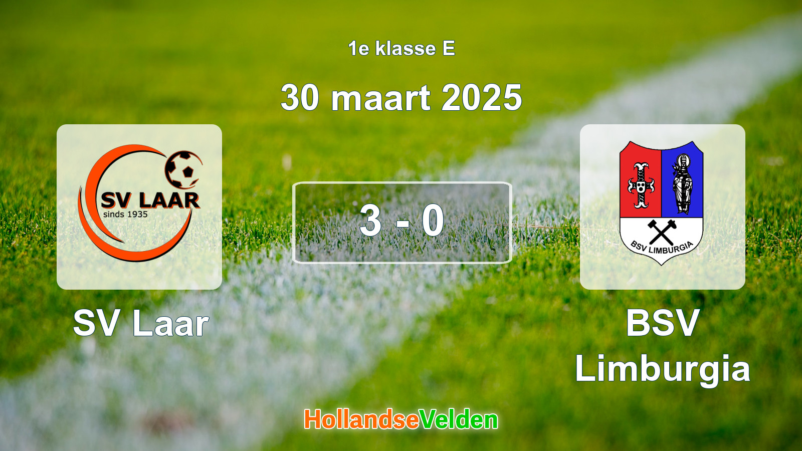 Gespeelde wedstrijd: SV Laar - BSV Limburgia 3 - 0 (30 maart 2025)