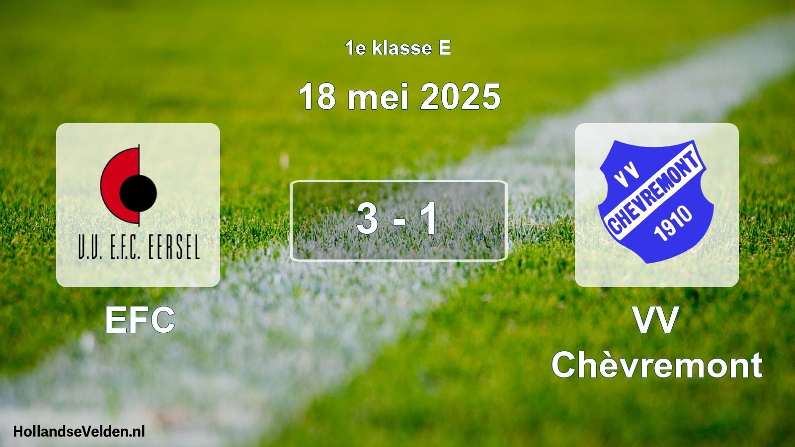 Gespeelde wedstrijd: EFC - VV Chèvremont 3 - 1 (18 mei 2025)