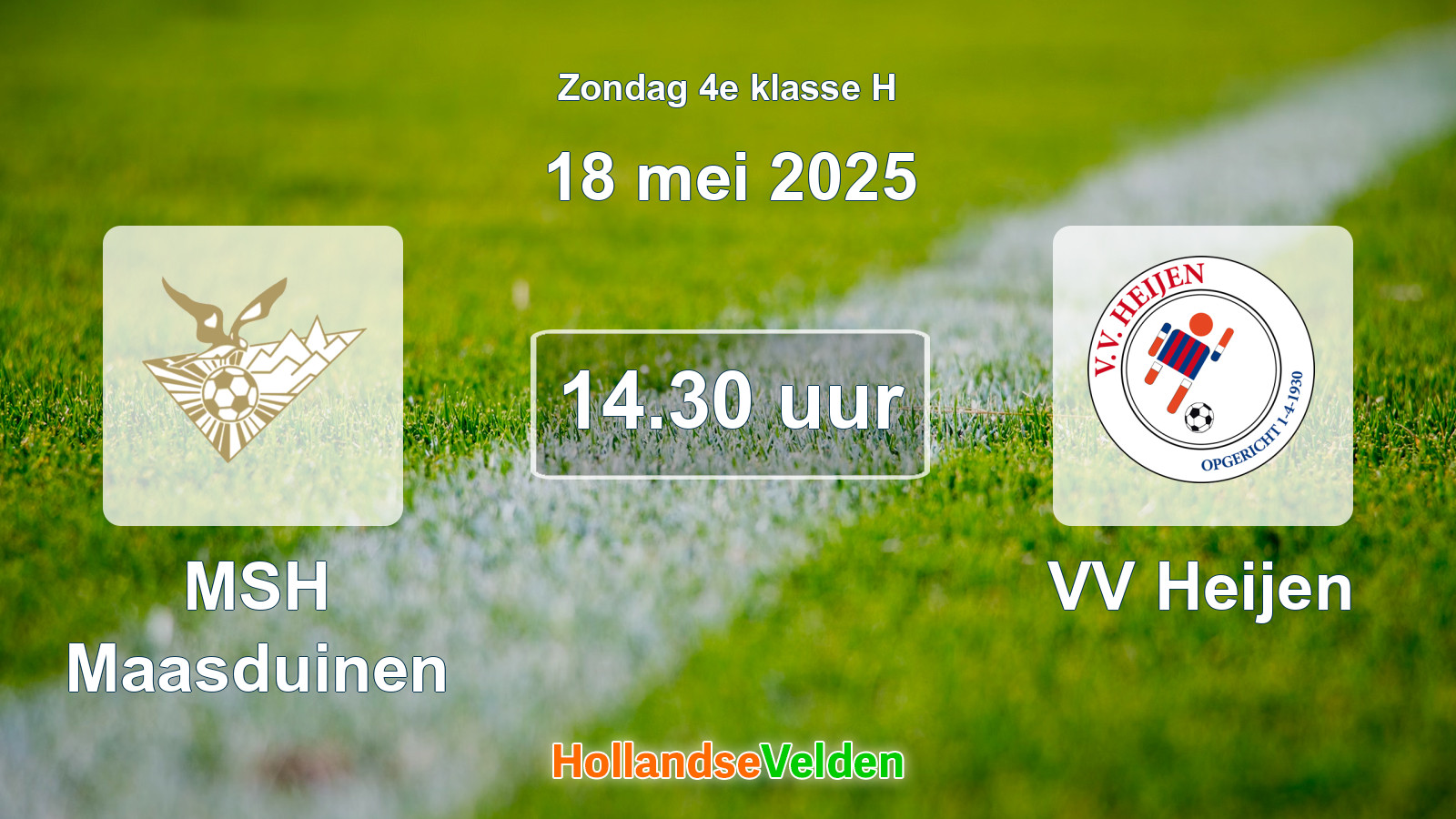 Geplande wedstrijd: MSH Maasduinen - VV Heijen (18 mei 2025)