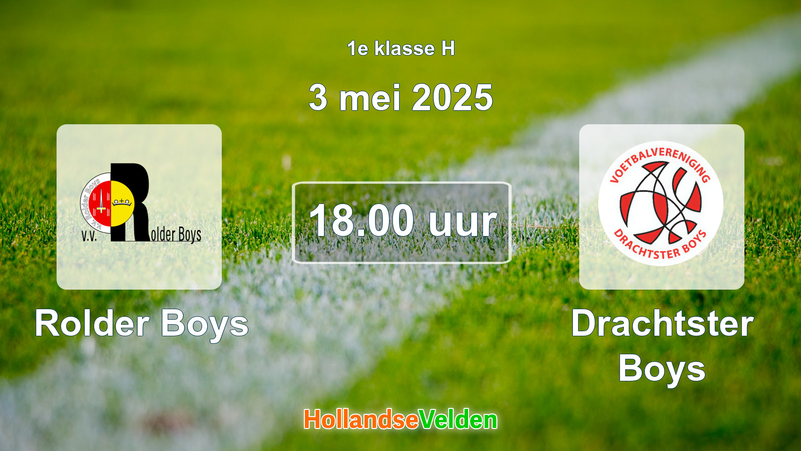 Geplande wedstrijd: Rolder Boys - Drachtster Boys (3 mei 2025)