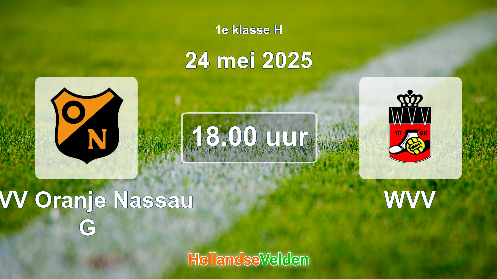 Geplande wedstrijd: CVV Oranje Nassau G - WVV (24 mei 2025)