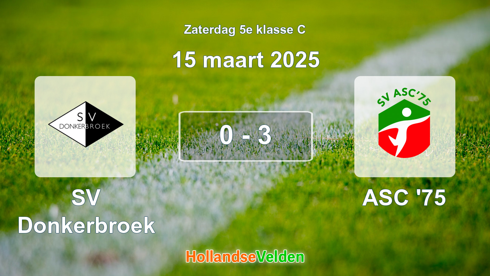 Gespeelde wedstrijd: SV Donkerbroek - ASC '75 0 - 3 (15 maart 2025)