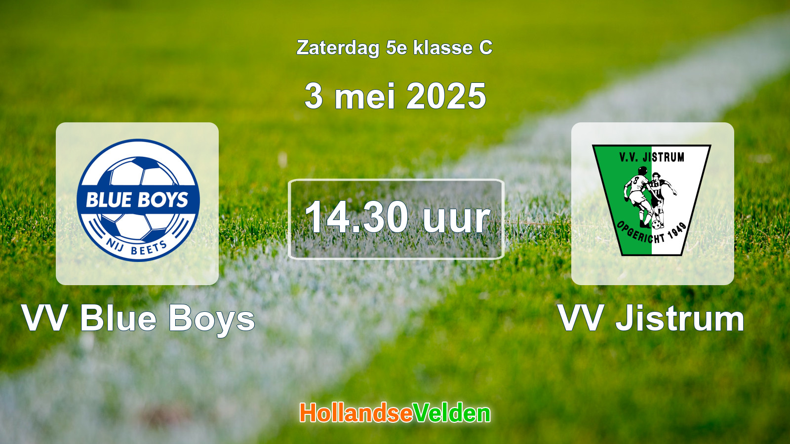 Geplande wedstrijd: VV Blue Boys - VV Jistrum (3 mei 2025)