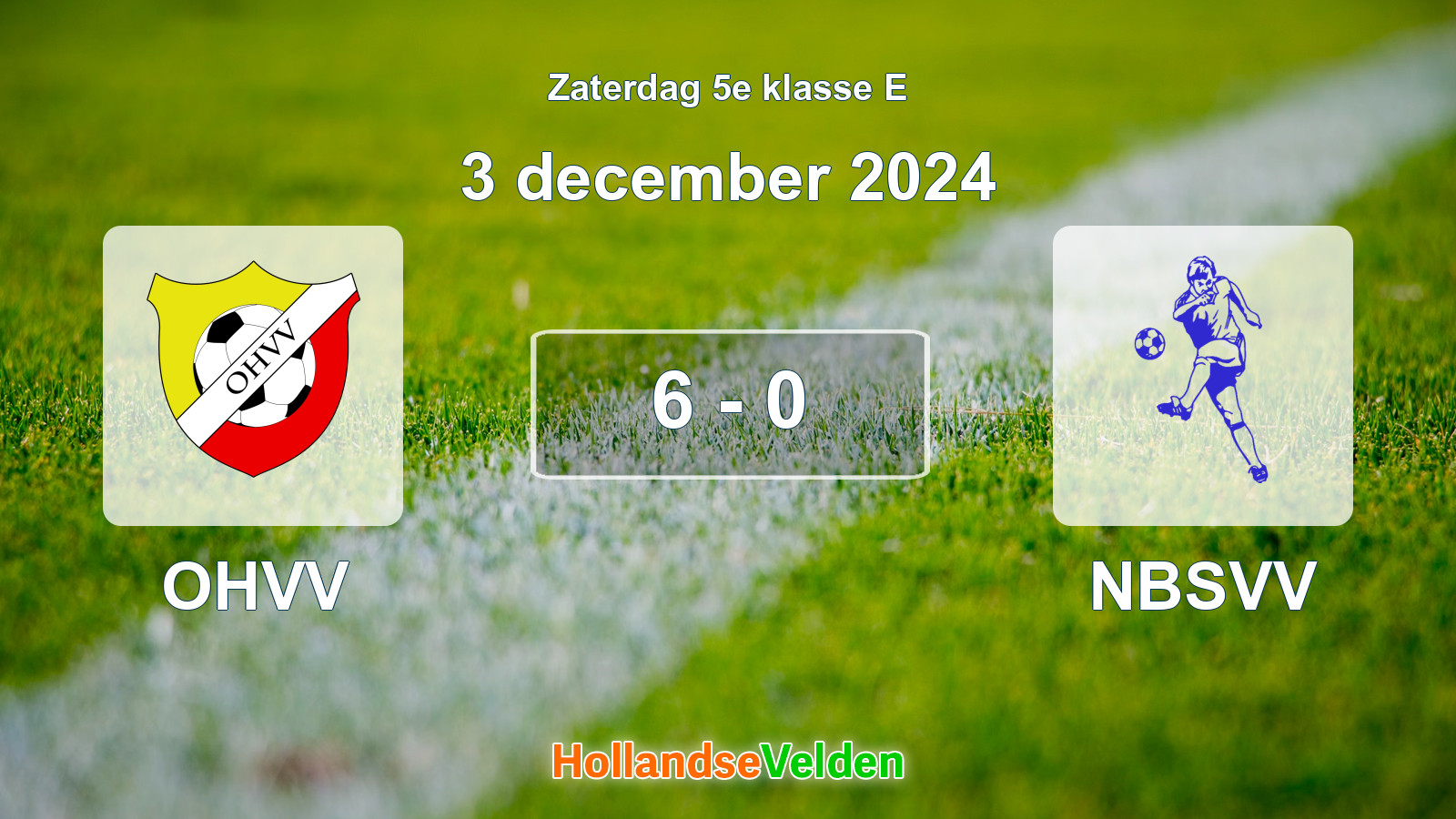 Gespeelde wedstrijd: OHVV - NBSVV 6 - 0 (3 december 2024)