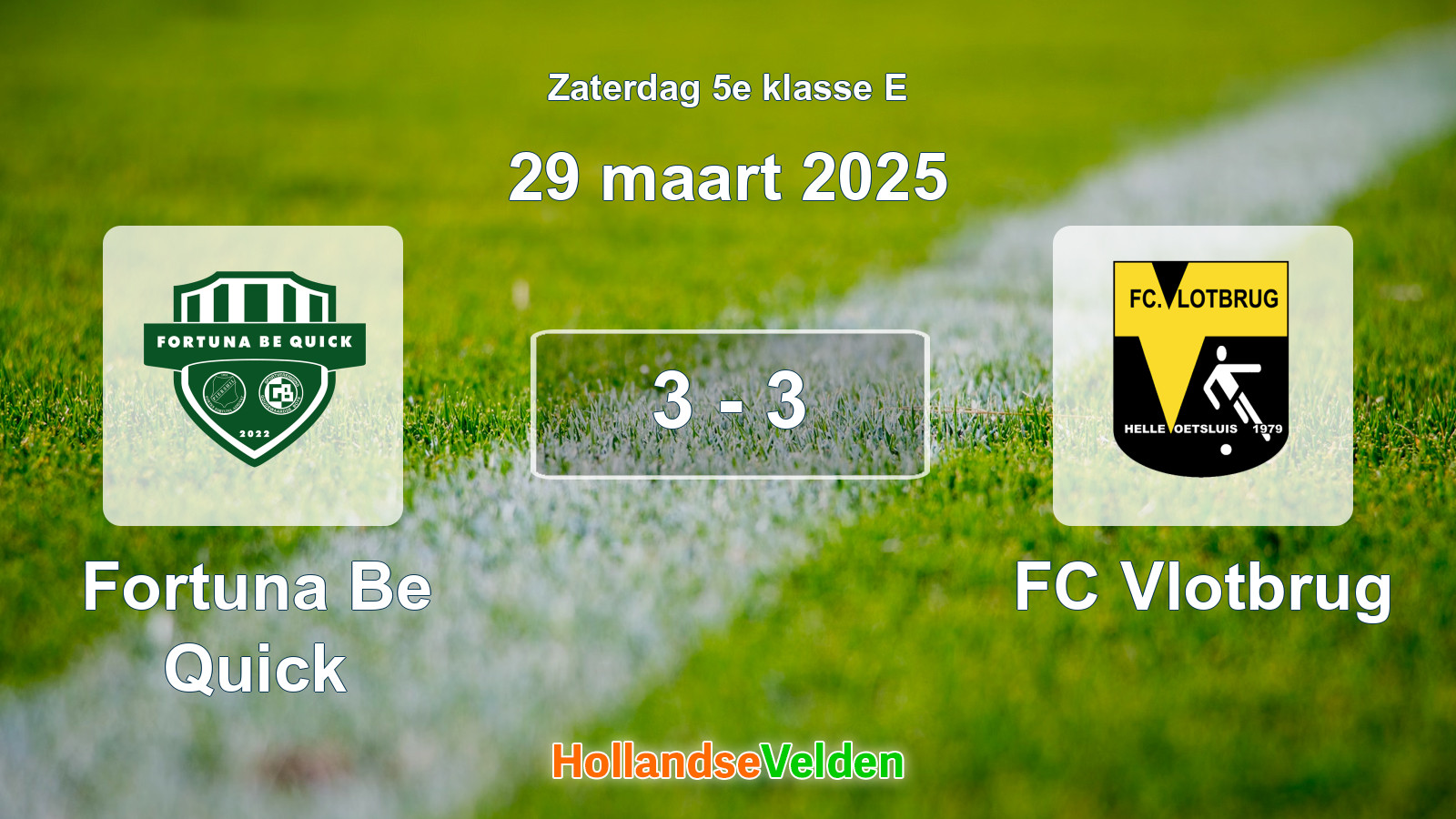 Gespeelde wedstrijd: Fortuna Be Quick - FC Vlotbrug 3 - 3 (29 maart 2025)