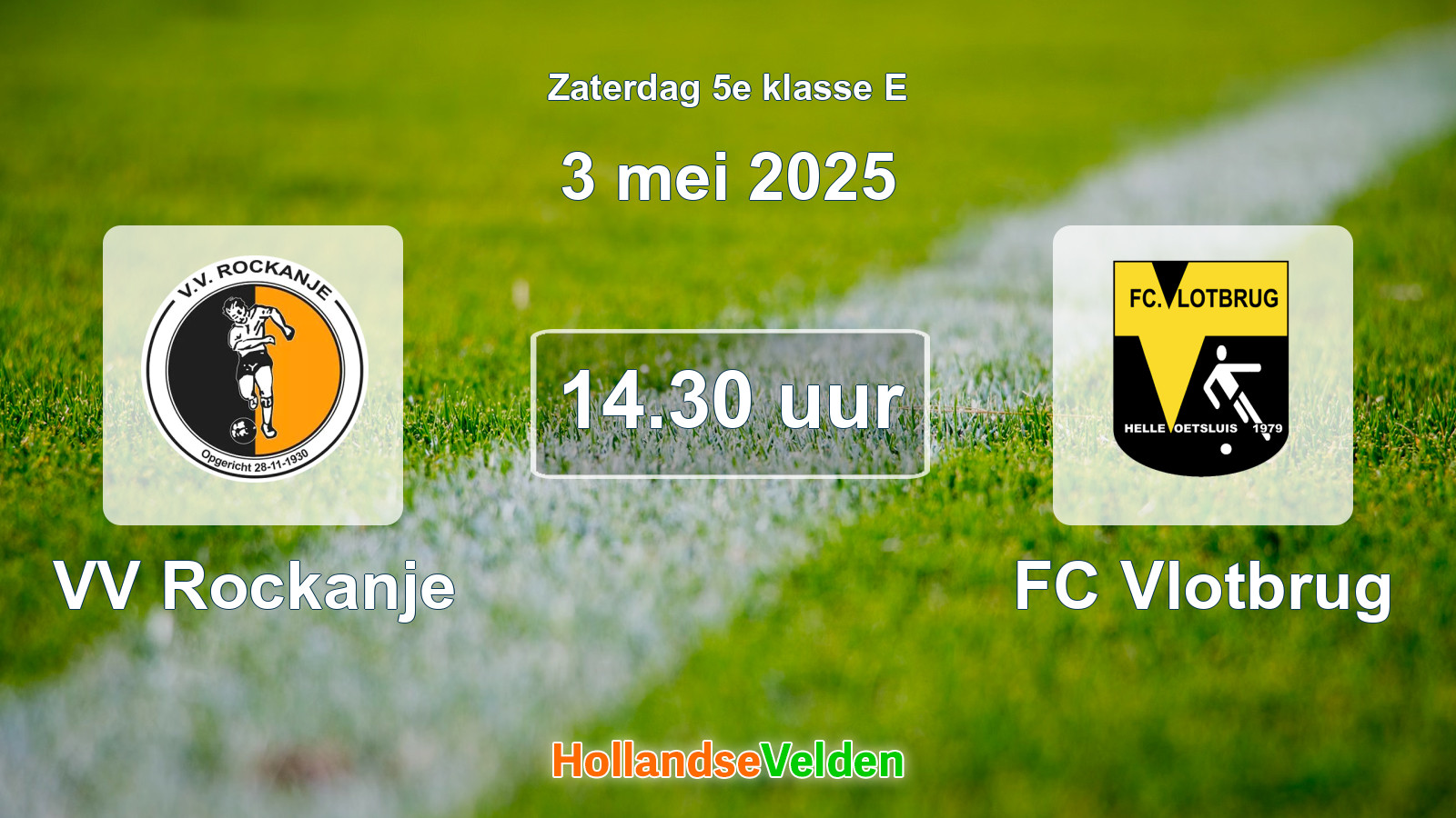 Geplande wedstrijd: VV Rockanje - FC Vlotbrug (3 mei 2025)