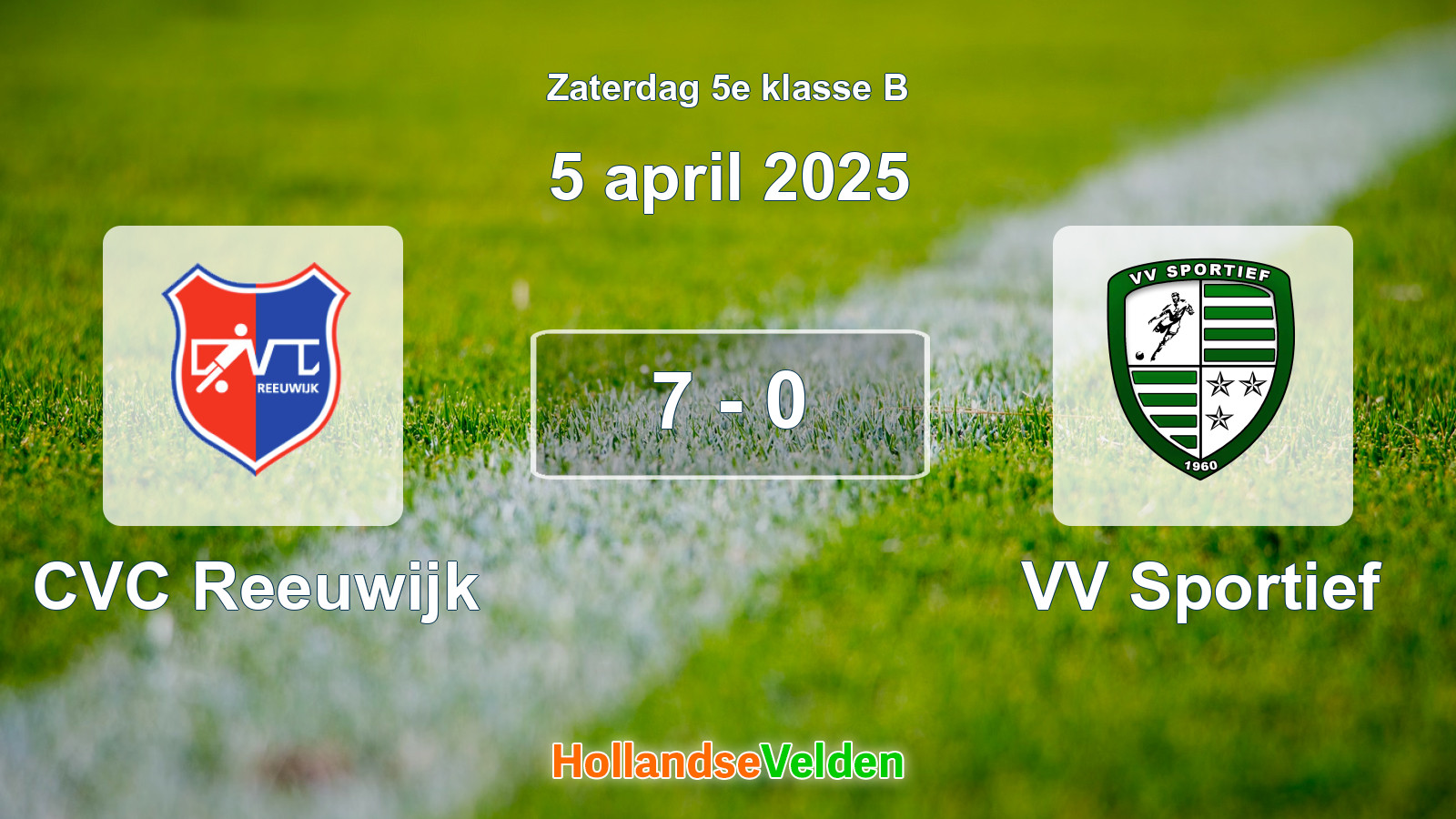 Gespeelde wedstrijd: CVC Reeuwijk - VV Sportief 7 - 0 (5 april 2025)