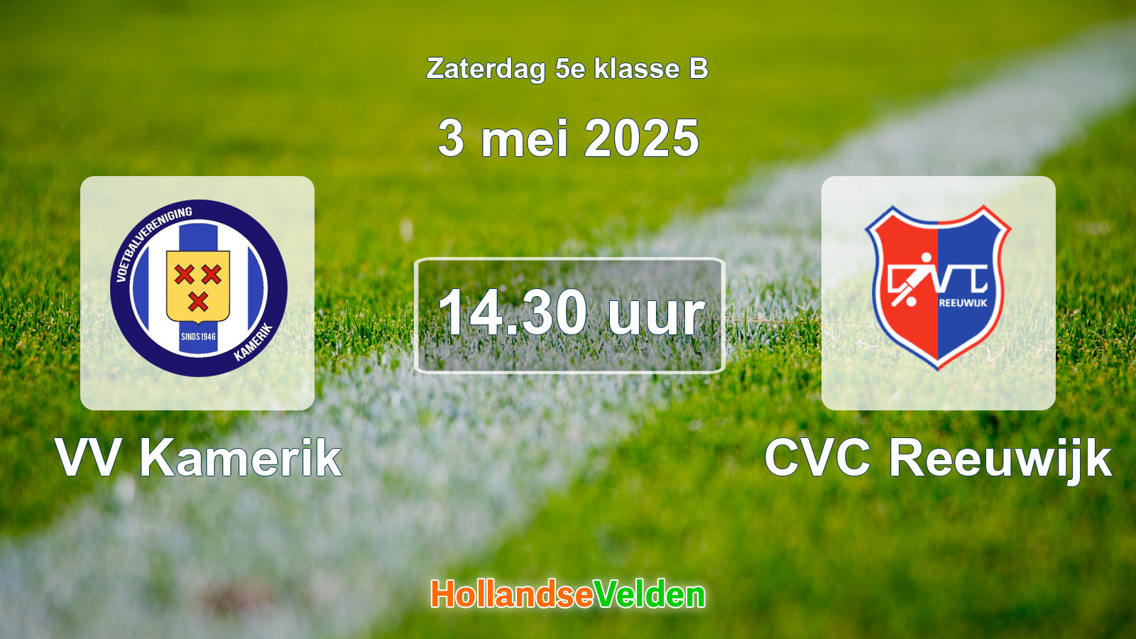 Geplande wedstrijd: VV Kamerik - CVC Reeuwijk (3 mei 2025)