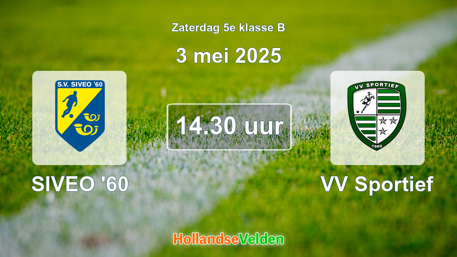 Geplande wedstrijd: SIVEO '60 - VV Sportief (3 mei 2025)
