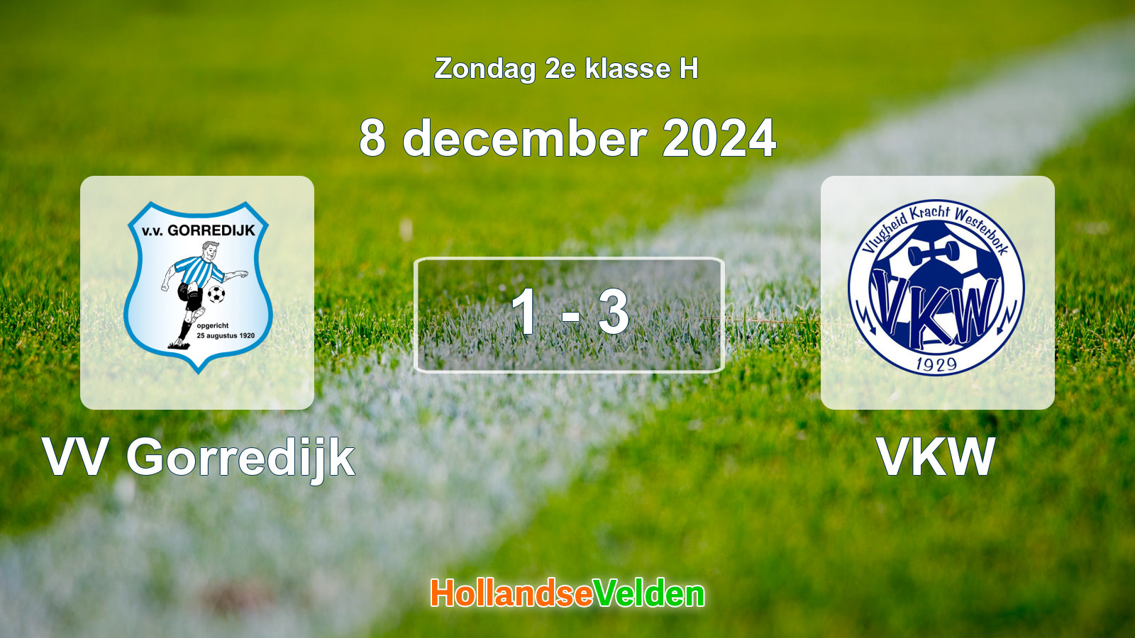 Gespeelde wedstrijd: VV Gorredijk - VKW 1 - 3 (8 december 2024)