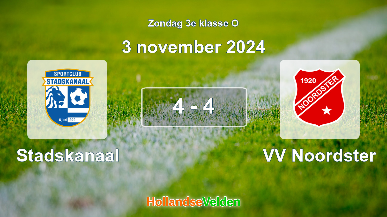 Gespeelde wedstrijd: Stadskanaal - VV Noordster 4 - 4 (3 november 2024)