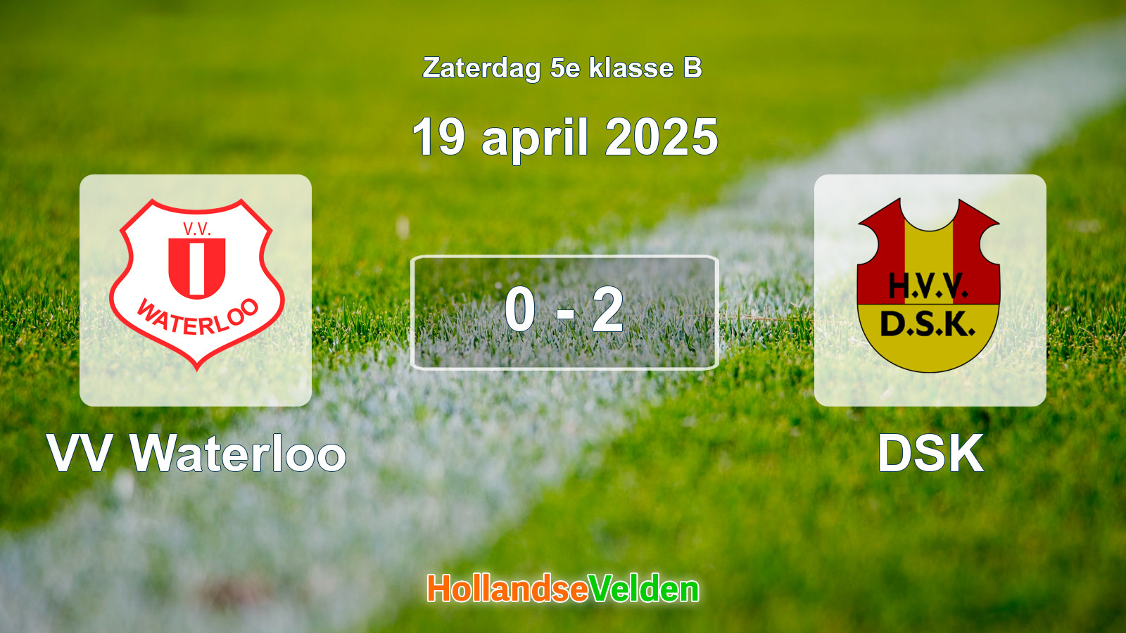 Gespeelde wedstrijd: VV Waterloo - DSK 0 - 2 (19 april 2025)