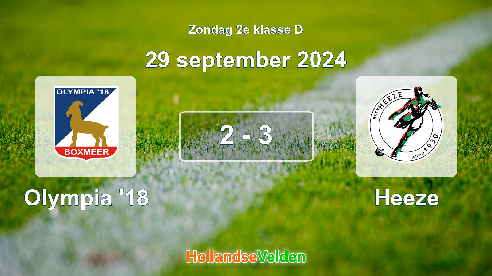 Gespeelde wedstrijd: Olympia '18 - Heeze 2 - 3 (29 september 2024)