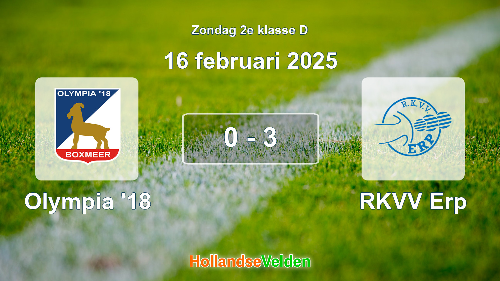 Gespeelde wedstrijd: Olympia '18 - RKVV Erp 0 - 3 (16 februari 2025)