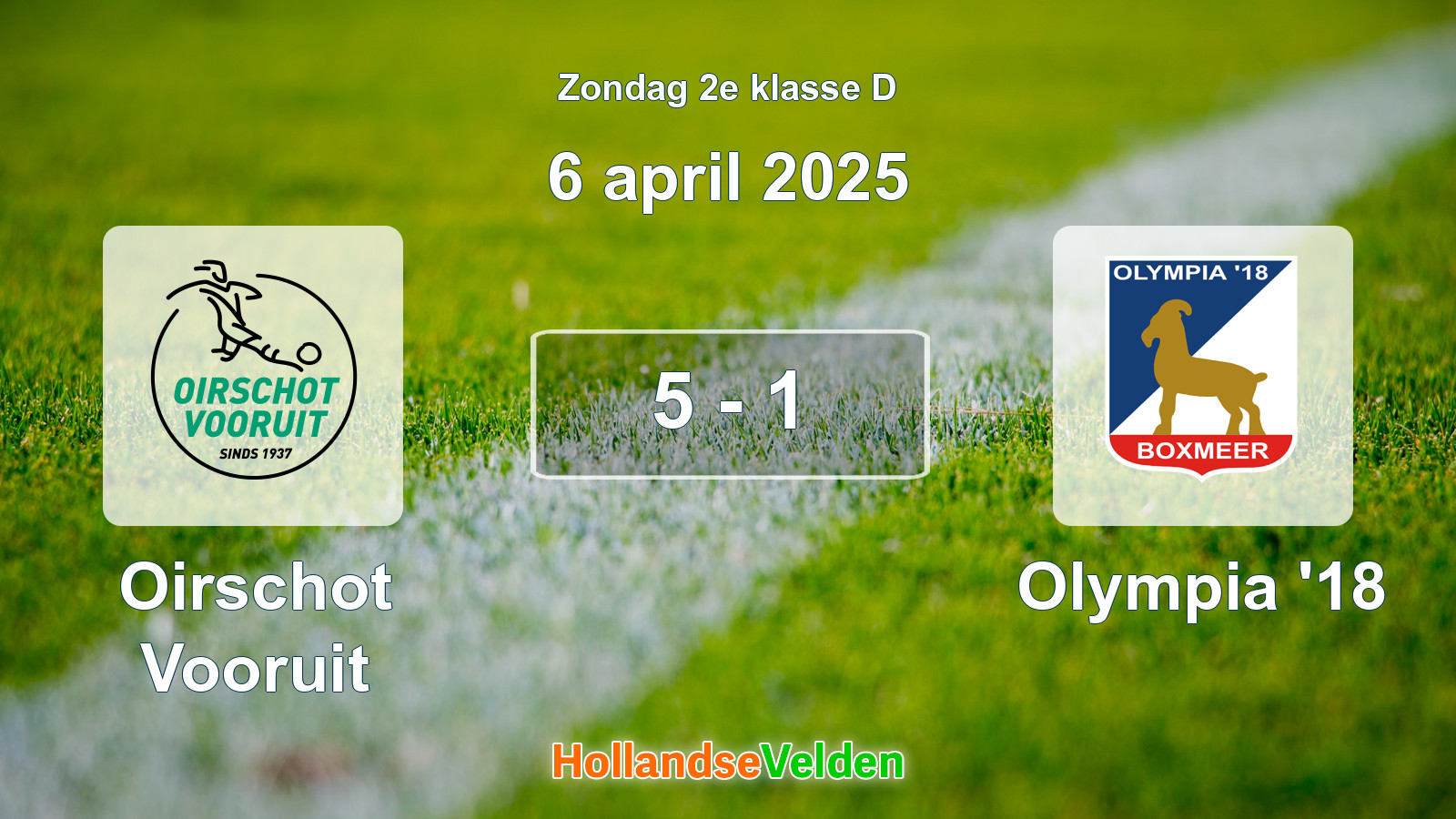 Gespeelde wedstrijd: Oirschot Vooruit - Olympia '18 5 - 1 (6 april 2025)