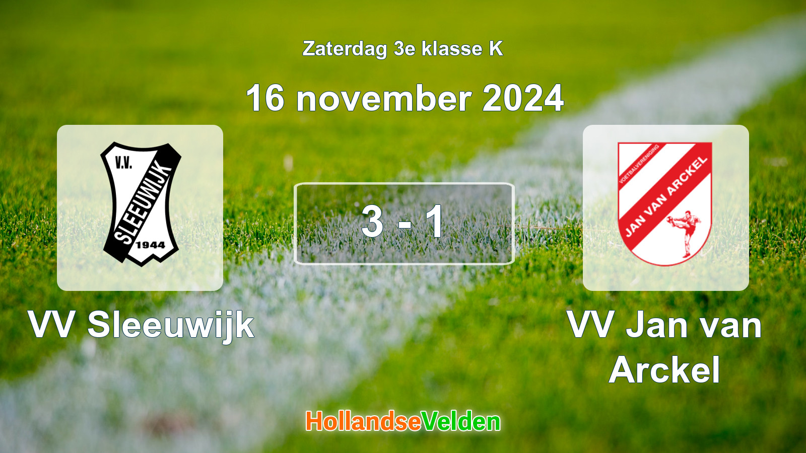 Gespeelde wedstrijd: VV Sleeuwijk - VV Jan van Arckel 3 - 1 (16 november 2024)