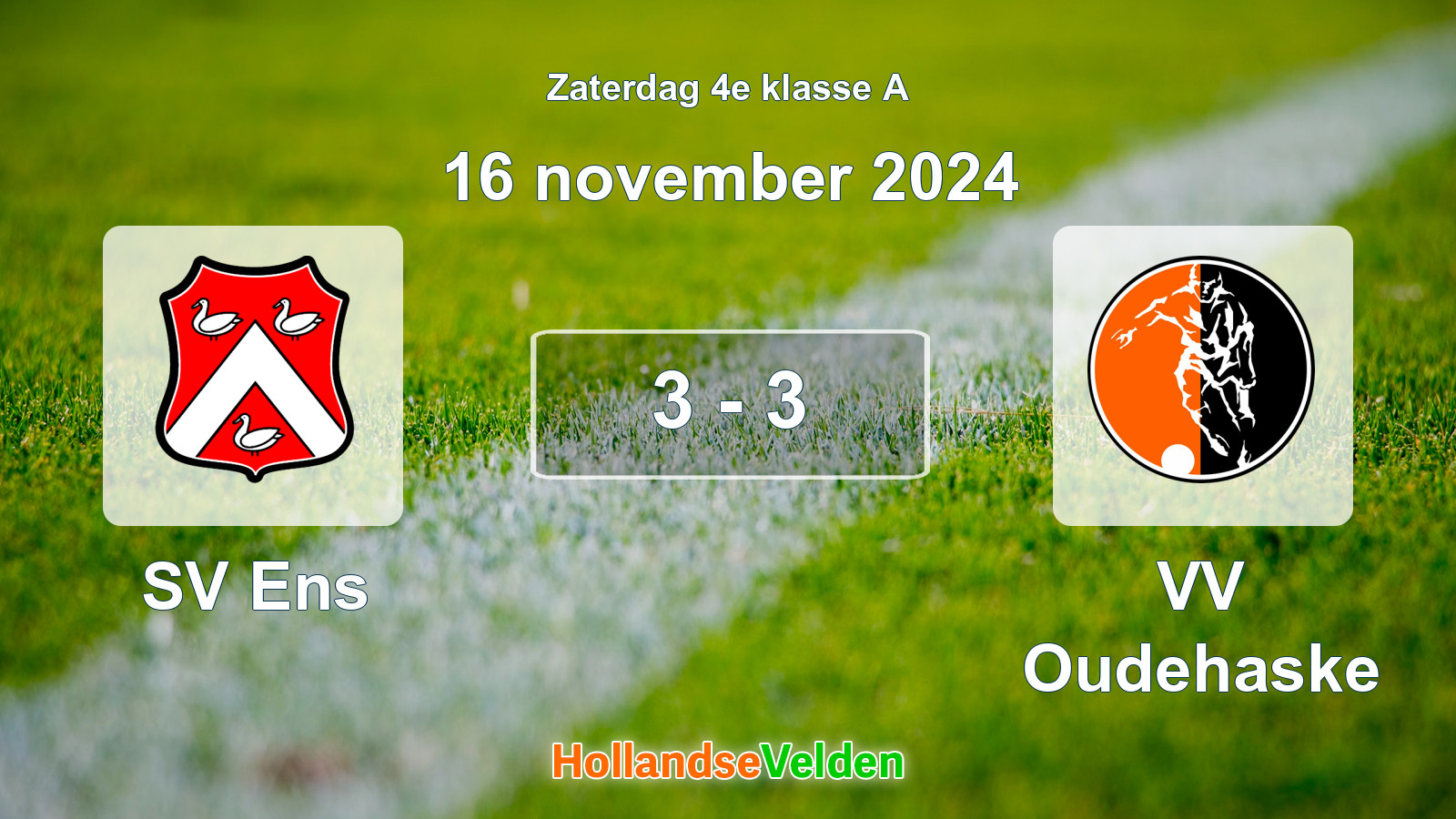 Gespeelde wedstrijd: SV Ens - VV Oudehaske 3 - 3 (16 november 2024)