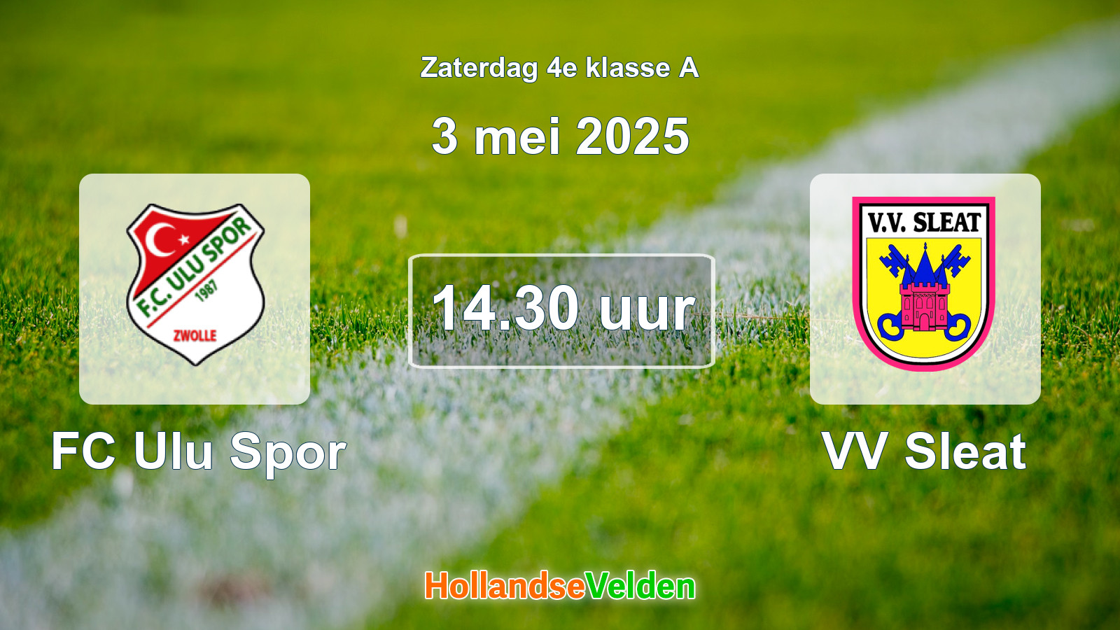 Geplande wedstrijd: FC Ulu Spor - VV Sleat (3 mei 2025)