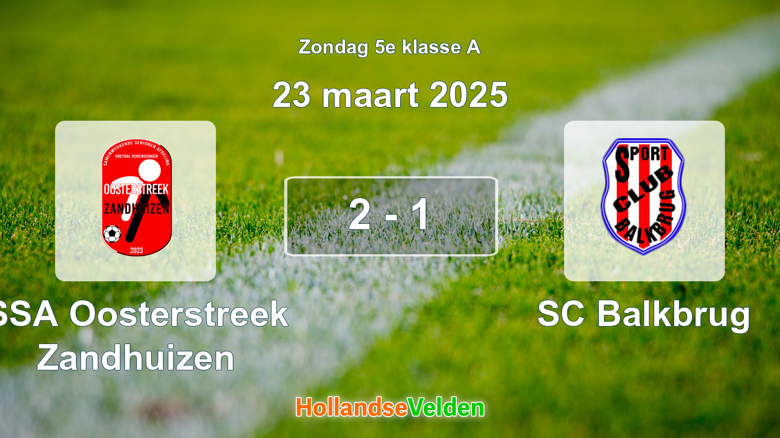 Gespeelde wedstrijd: SSA Oosterstreek Zandhuizen - SC Balkbrug 2 - 1 (23 maart 2025)