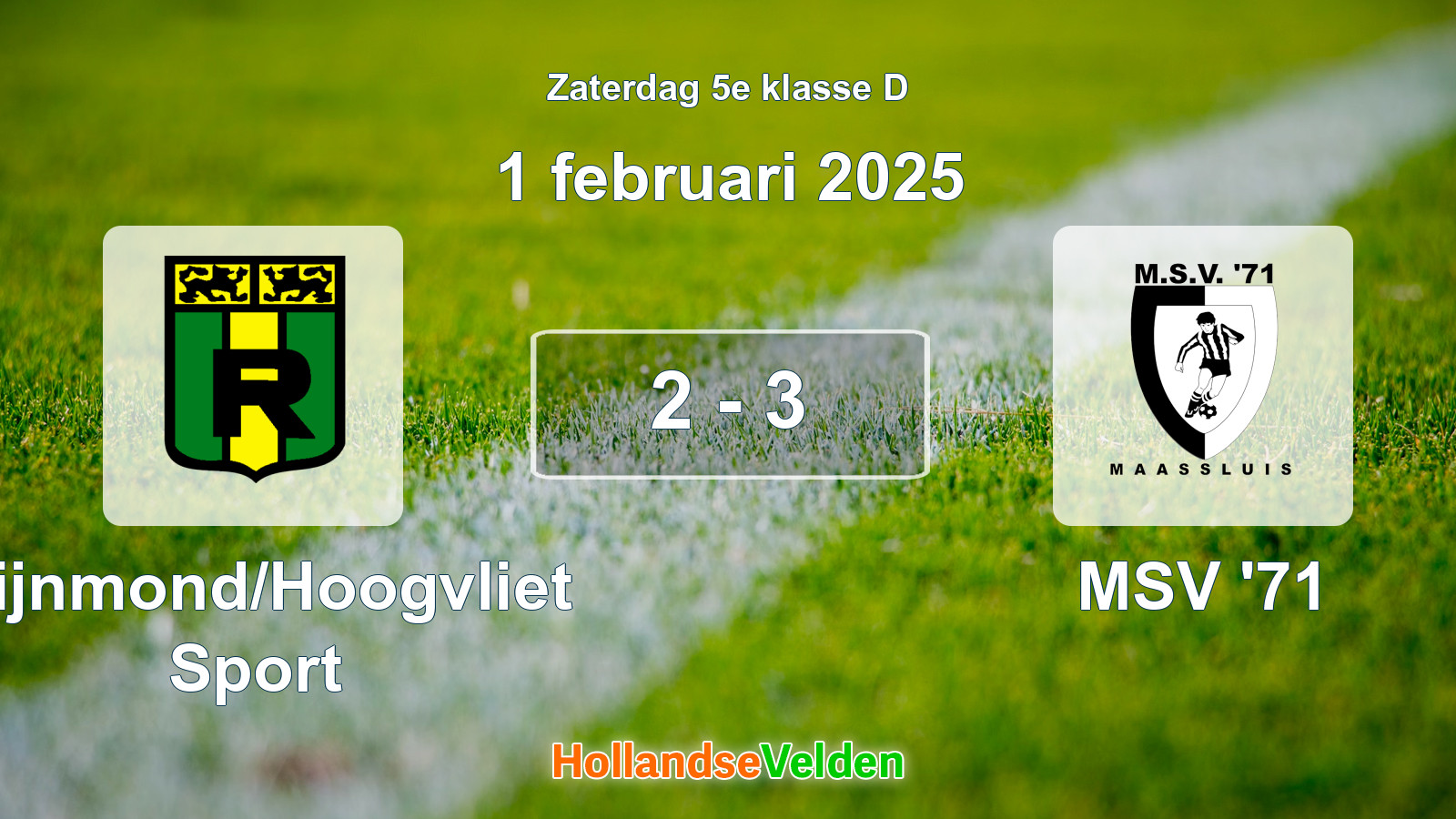 Gespeelde wedstrijd: Rijnmond/Hoogvliet Sport - MSV '71 2 - 3 (1 februari 2025)
