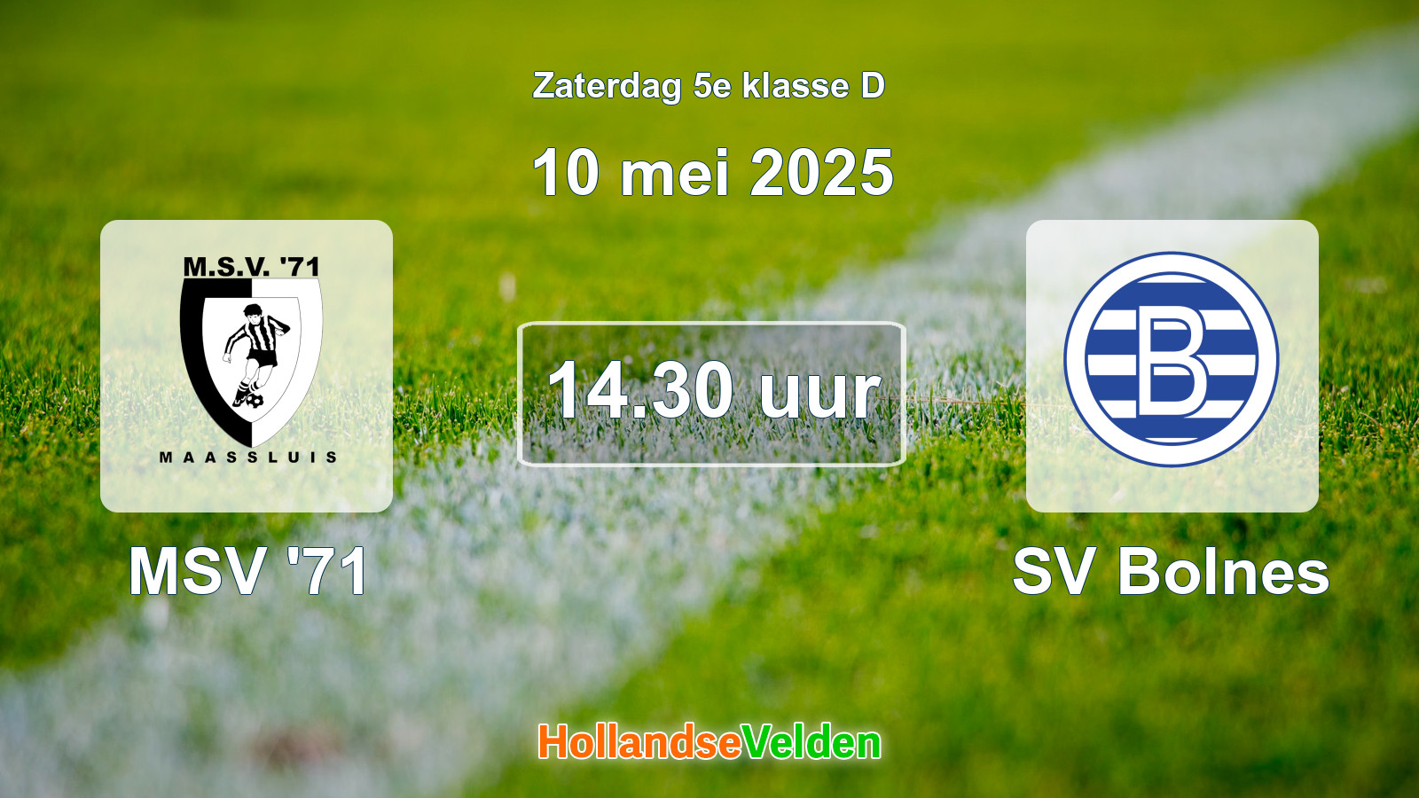 Geplande wedstrijd: MSV '71 - SV Bolnes (10 mei 2025)