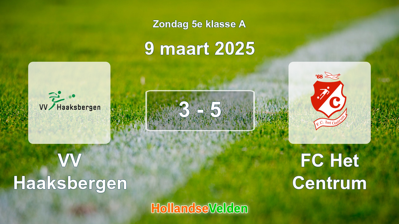 Gespeelde wedstrijd: VV Haaksbergen - FC Het Centrum 3 - 5 (9 maart 2025)