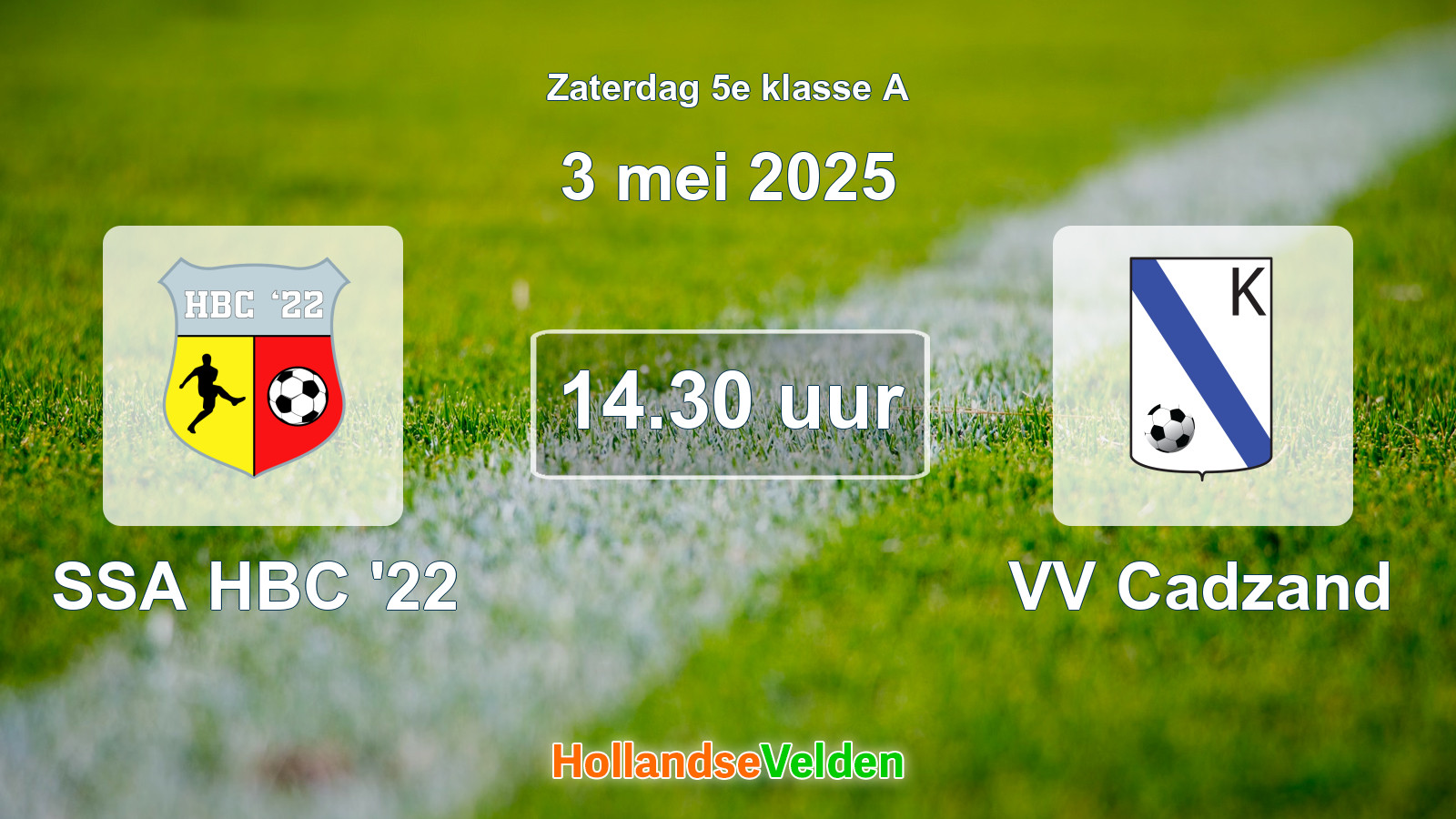 Geplande wedstrijd: SSA HBC '22 - VV Cadzand (3 mei 2025)