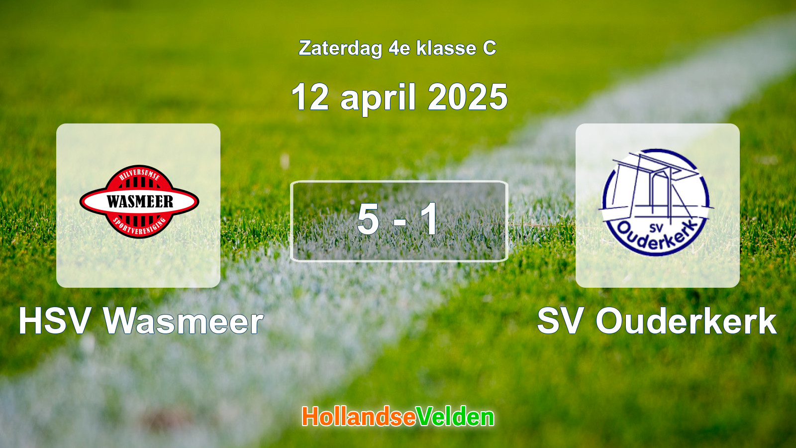 Gespeelde wedstrijd: HSV Wasmeer - SV Ouderkerk 5 - 1 (12 april 2025)