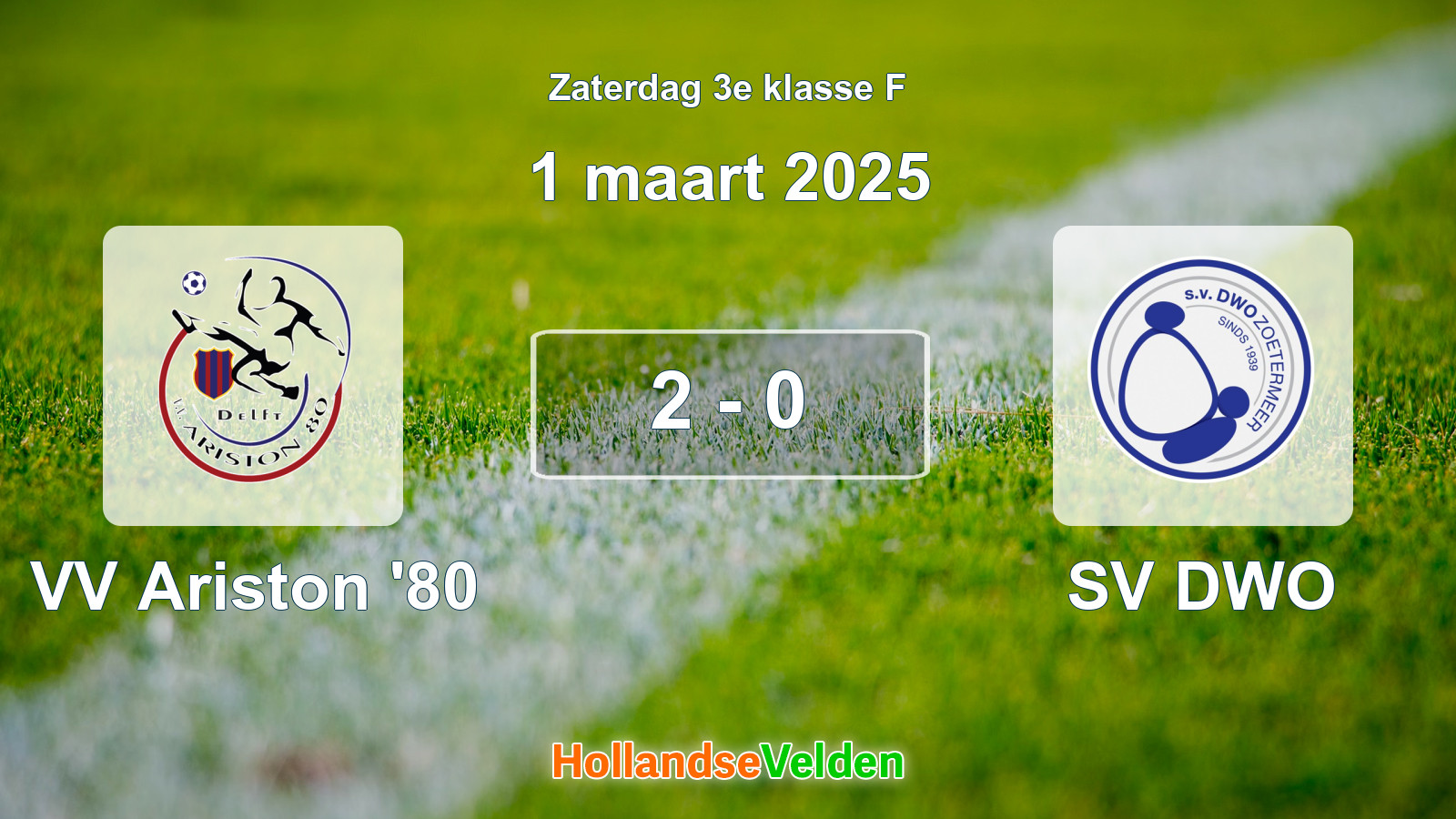 Gespeelde wedstrijd: VV Ariston '80 - SV DWO 2 - 0 (1 maart 2025)