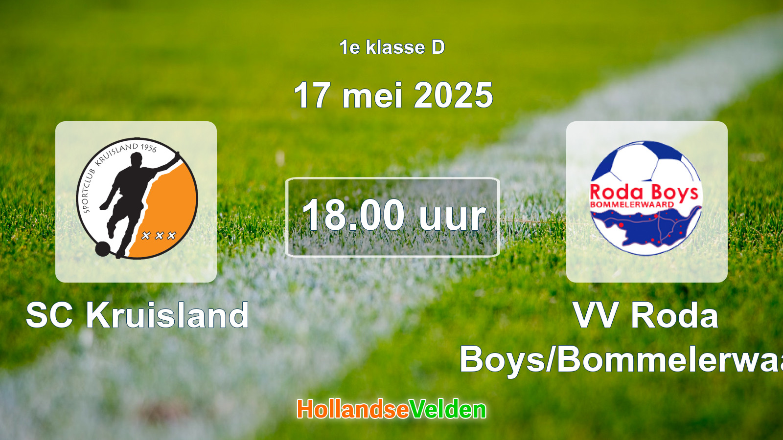 Geplande wedstrijd: SC Kruisland - VV Roda Boys/Bommelerwaard (17 mei 2025)