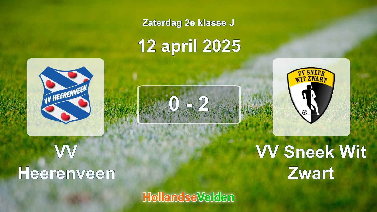 Gespeelde wedstrijd: VV Heerenveen - VV Sneek Wit Zwart 0 - 2 (12 april 2025)