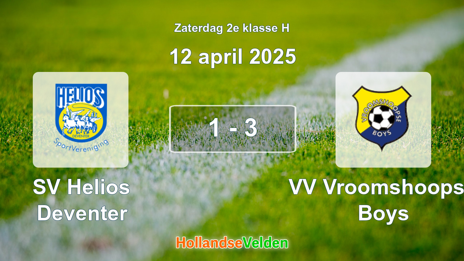 Gespeelde wedstrijd: SV Helios Deventer - VV Vroomshoopse Boys 1 - 3 (12 april 2025)
