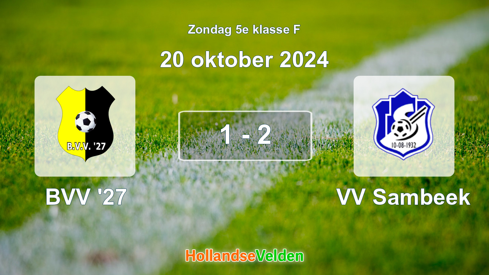 Gespeelde wedstrijd: BVV '27 - VV Sambeek 1 - 2 (20 oktober 2024)