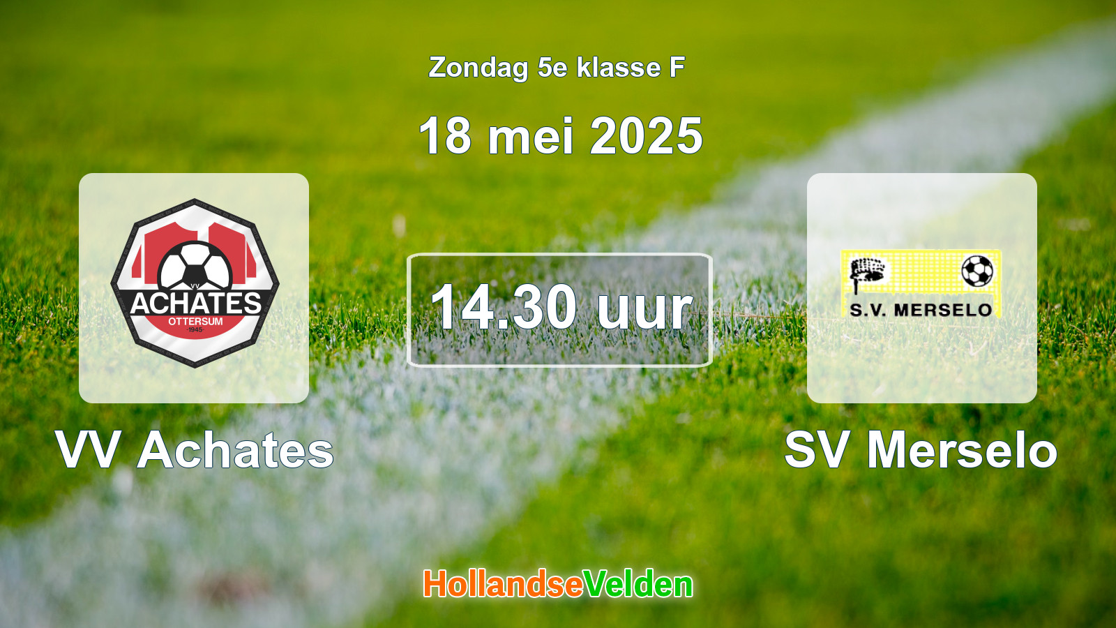 Geplande wedstrijd: VV Achates - SV Merselo (18 mei 2025)