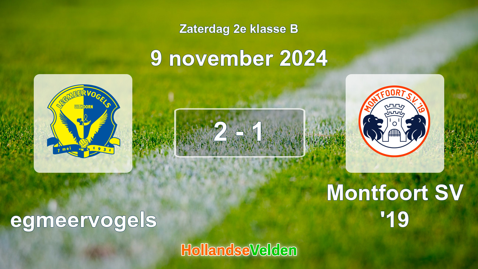 Gespeelde wedstrijd: Legmeervogels - Montfoort SV '19 2 - 1 (9 november 2024)